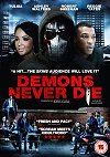 Demons Never Die DVD