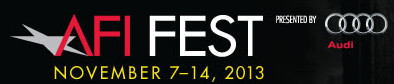 AFI Fest 2013 presented by Audi