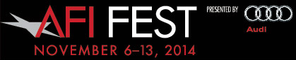 AFI Fest 2014 presented by Audi