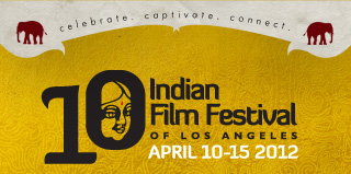 Indian Film Festival of Los Angeles 2012