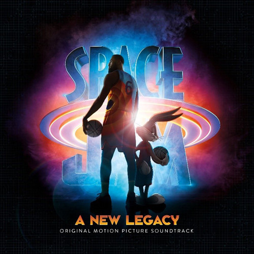 Space Jam: A New Legacy Original Motion Picture Soundtrack
