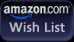 Please buy from my Amazon.com Wish List